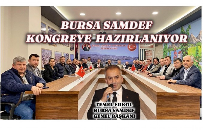 BURSA SAMDEF KONGREYE HAZIRLANIYOR