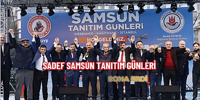 SADEF SAMSUN TANITIM GÜNLERİ SONA ERDİ