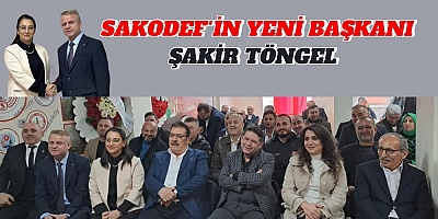 SAKODEF'iN YENİ BAŞKANI ŞAKİR TÖNGEL