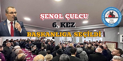 ŞENOL ÇULCU 6. KEZ BAŞKANLIĞA SEÇİLDİ