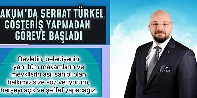 Serhat Türkel, Atakum Belediyesi’nde görevine başladı.