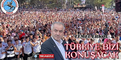 TEMEL ERKOL TÜRKİYE BİZİ KONUŞACAK